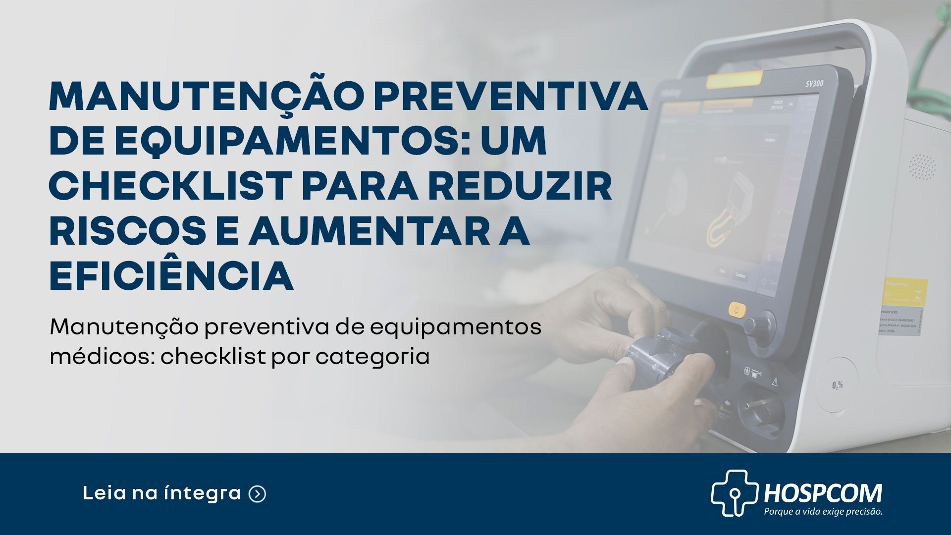 Manutenção preventiva de equipamentos: um checklist para reduzir riscos e aumentar a eficiência