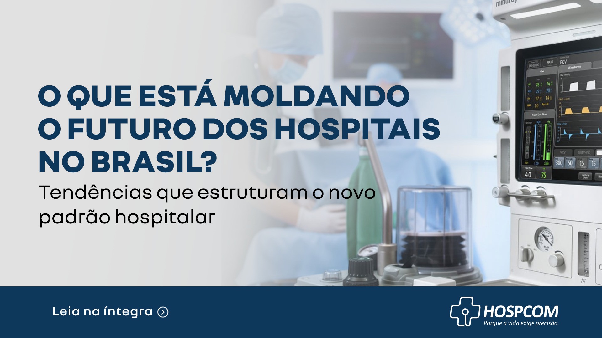 O que está moldando o futuro dos hospitais no Brasil?